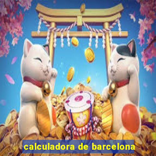 calculadora de barcelona